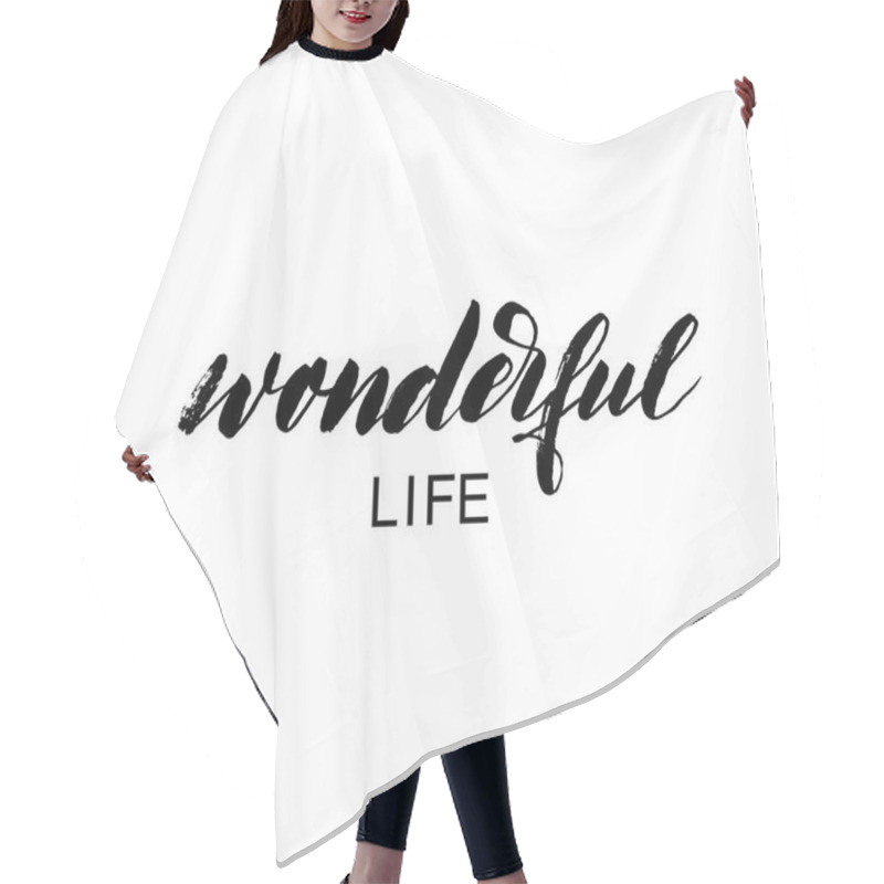 Personality  Wonderful Life Phrase.  Hair Cutting Cape