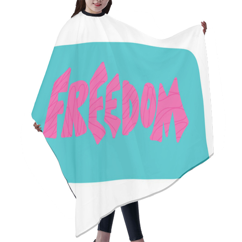 Personality  Freedom Quote. Vector Concept Desing Word. Hair Cutting Cape