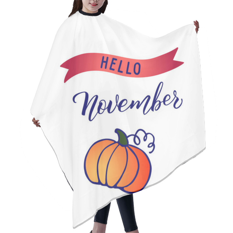 Personality  Original Hand Lettering Hello November And Seasonal Symbol Pumpkin. Can Be Use For Logo, Poster, Icon, Print And Web Projects. Hair Cutting Cape