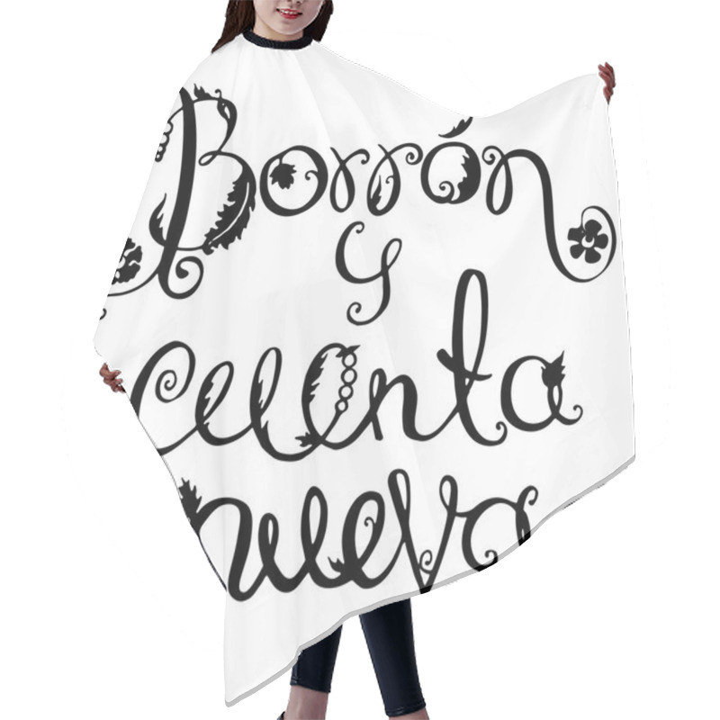 Personality  Borron Y Cuenta Nueva Lettering Motivational Spanish Phrase. Vector Hair Cutting Cape