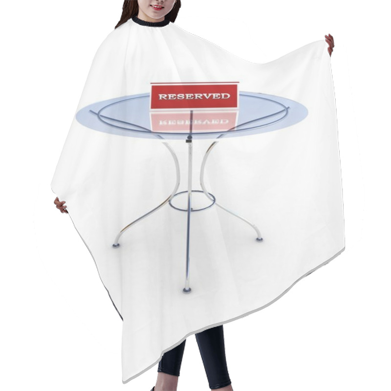 Personality  Glass Table With A Sign Reserved Isolated On White Background Hair Cutting Cape