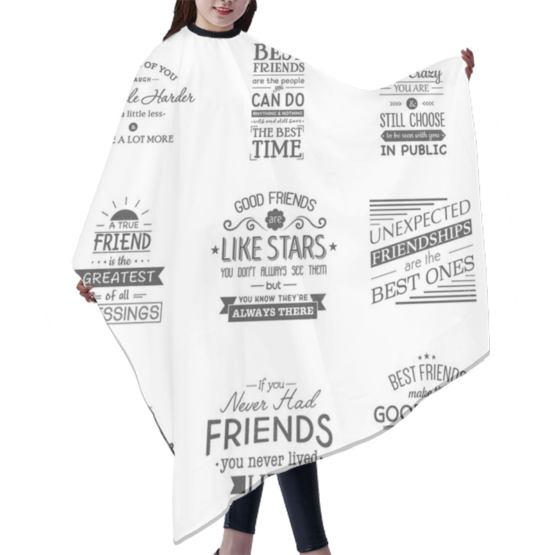 Personality  Friendship. Typography Quotes. Hair Cutting Cape