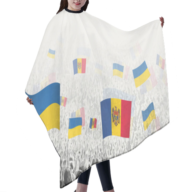 Personality  People Waving Flag Of Moldova And Ukraine, Symbolizing Moldova Solidarity For Ukraine. Hair Cutting Cape