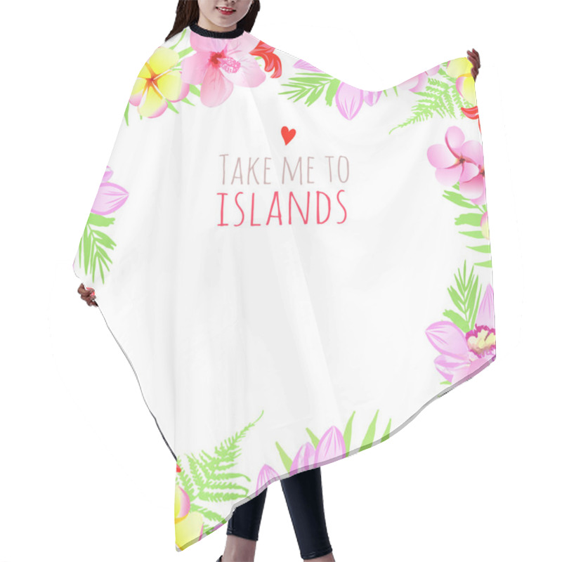 Personality  Take Me To Islands Square Frame. Design Template With Flowers. Hair Cutting Cape