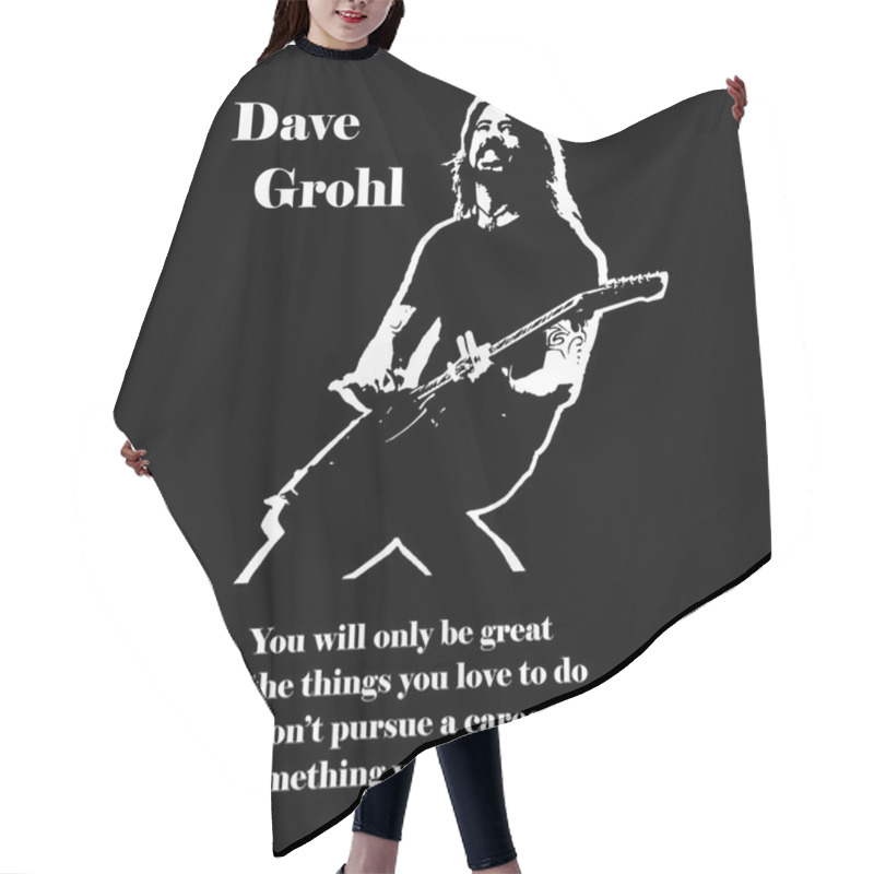 Personality  Dave Grohl From Foo Fighters Qoute Black And White Vector1 Hair Cutting Cape