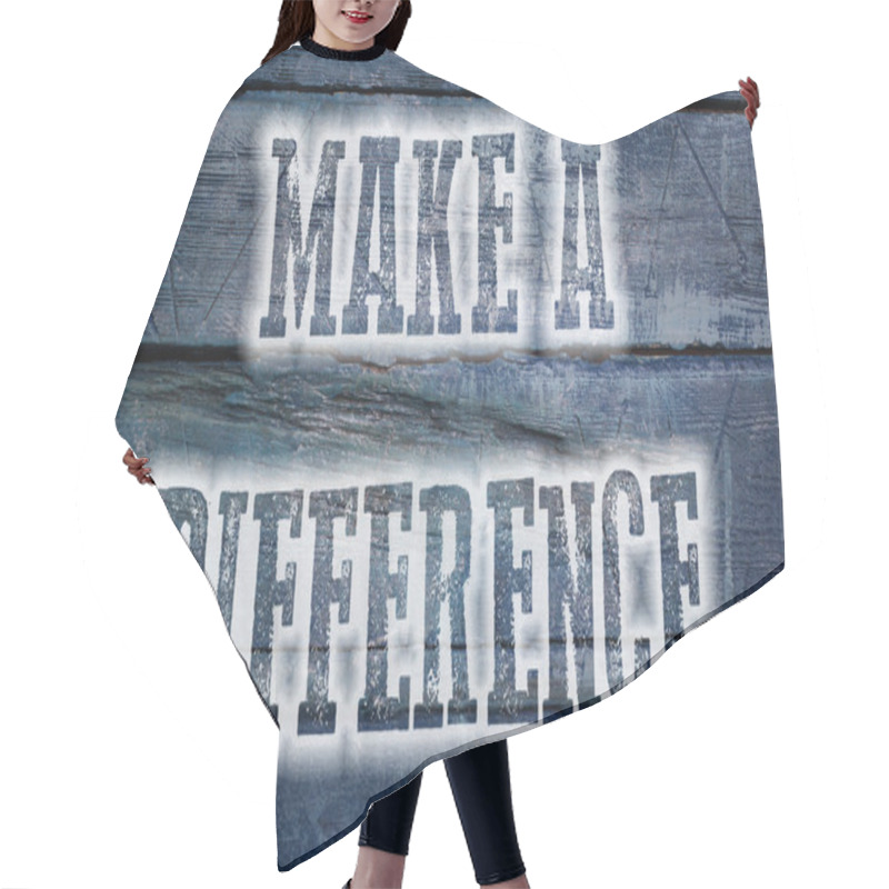 Personality  Make A Difference Concept Hair Cutting Cape