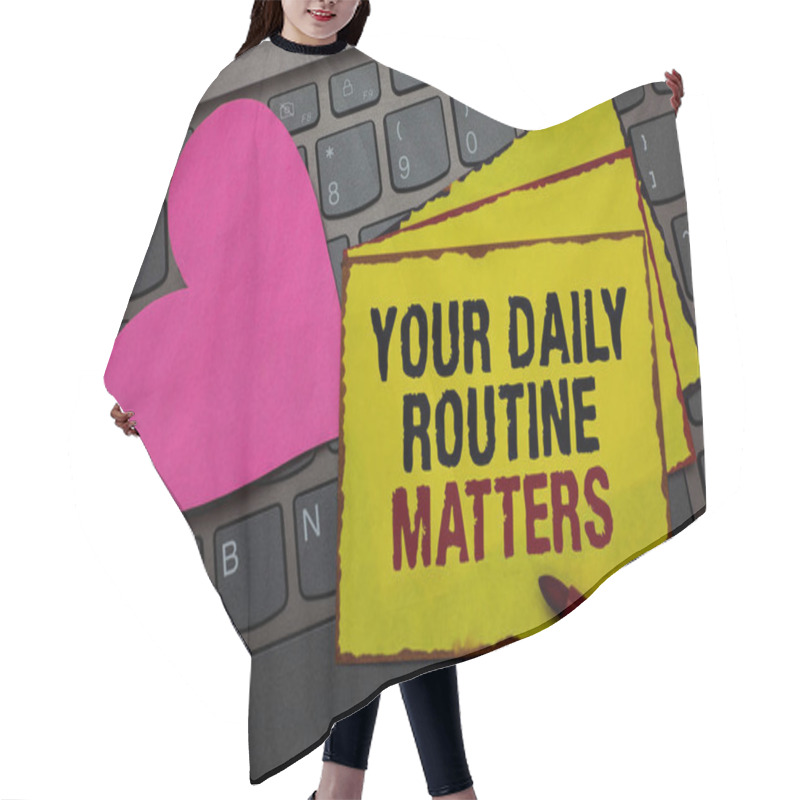 Personality  Writing Note Showing Your Daily Routine Matters.. Business Photo Showcasing Have Good Habits To Live A Healthy Life Red Bordered Yellow Written Paper Pinch With Love On Computer Keybaord Hair Cutting Cape