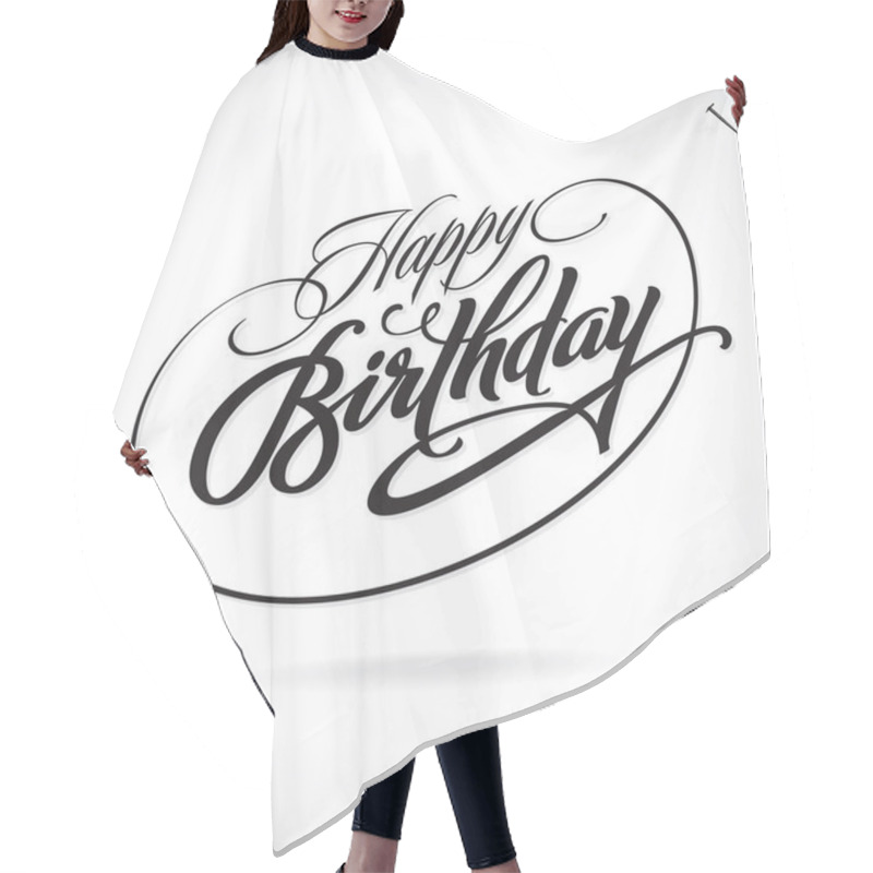 Personality  HAPPY BIRTHDAY Hand Lettering, Vector Illustration. Hand Drawn Lettering Card Background. Modern Handmade Calligraphy. Hand Drawn Lettering Element For Your Design. Hair Cutting Cape