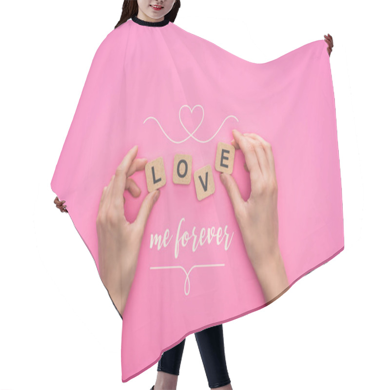 Personality  Partial View Of Woman Holding Cubes With Love Me Forever Lettering On Pink Background Hair Cutting Cape