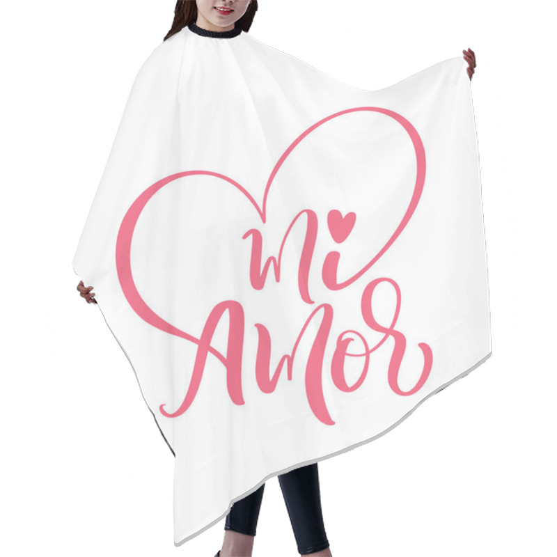 Personality  My Love In Spanish Vector Digital Calligraphy. Mi Amor Vector Hand Lettering. Translation From Spanish To English Of Phrase You Are My Love. Calligraphic Romantic Inscription Hair Cutting Cape