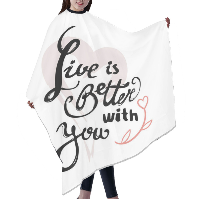 Personality  Live Is Better With You Hair Cutting Cape