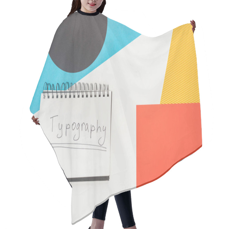 Personality  Top View Of Notebook With Typography Lettering On Abstract Geometric Background Hair Cutting Cape