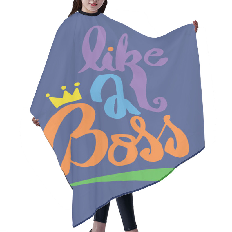 Personality  Like A Boss, Hand Drawn Inspiration Quote Hair Cutting Cape