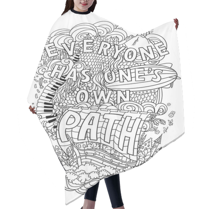 Personality  Beautiful Phrase About Life  Hand Lettering And Doodles Elements Background. Hand Drawn Illustration, Aphorism. Everyone Has Ones Own Path Hair Cutting Cape