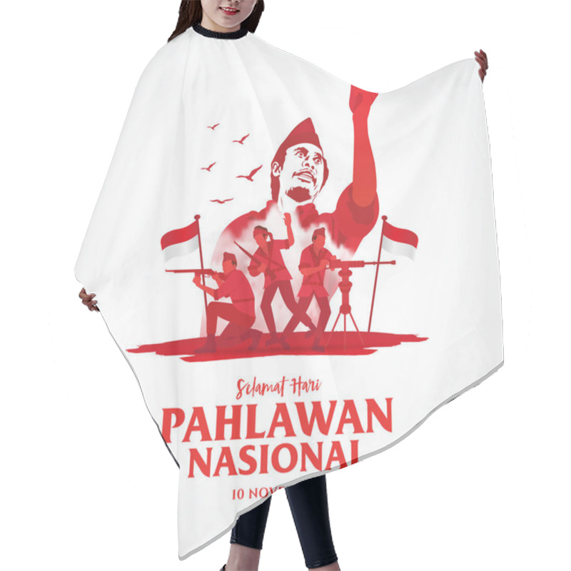 Personality  Selamat Hari Pahlawan Nasional. Translation: Happy Indonesian National Heroes Day. Vector Illustration For Greeting Card, Poster And Banner Hair Cutting Cape