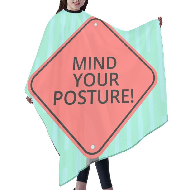 Personality  Word Writing Text Mind Your Posture. Business Concept For Placing Both Hands On Their Lap Or At Their Sides Blank Diamond Shape Color Road Warning Signage With One Leg Stand Photo. Hair Cutting Cape