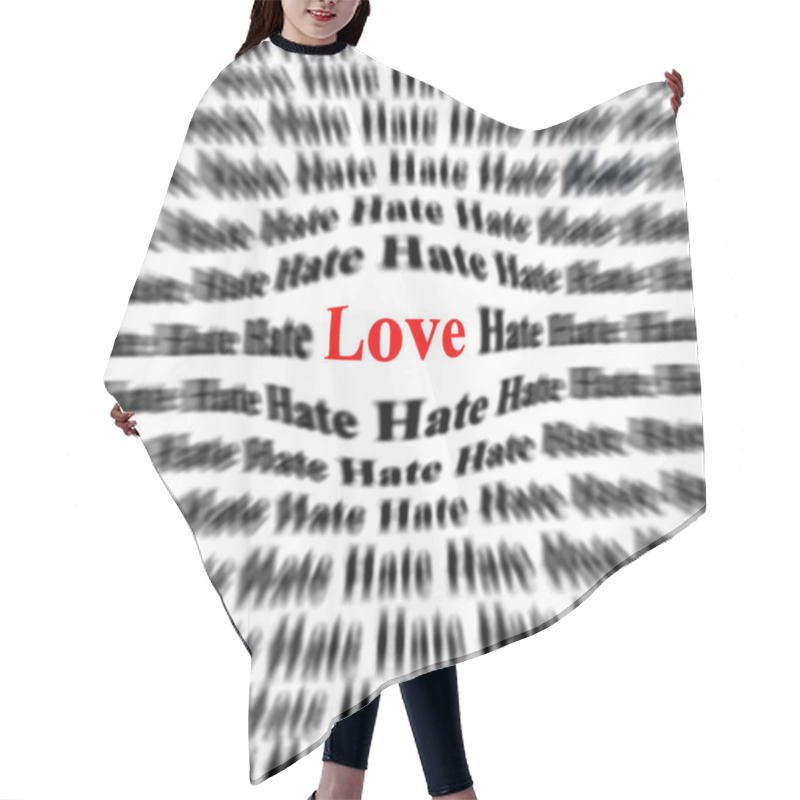 Personality  Closeup Detail Of Black And White Words With Red Word Love Ballooned To Be Bigger And Emphasized Hair Cutting Cape