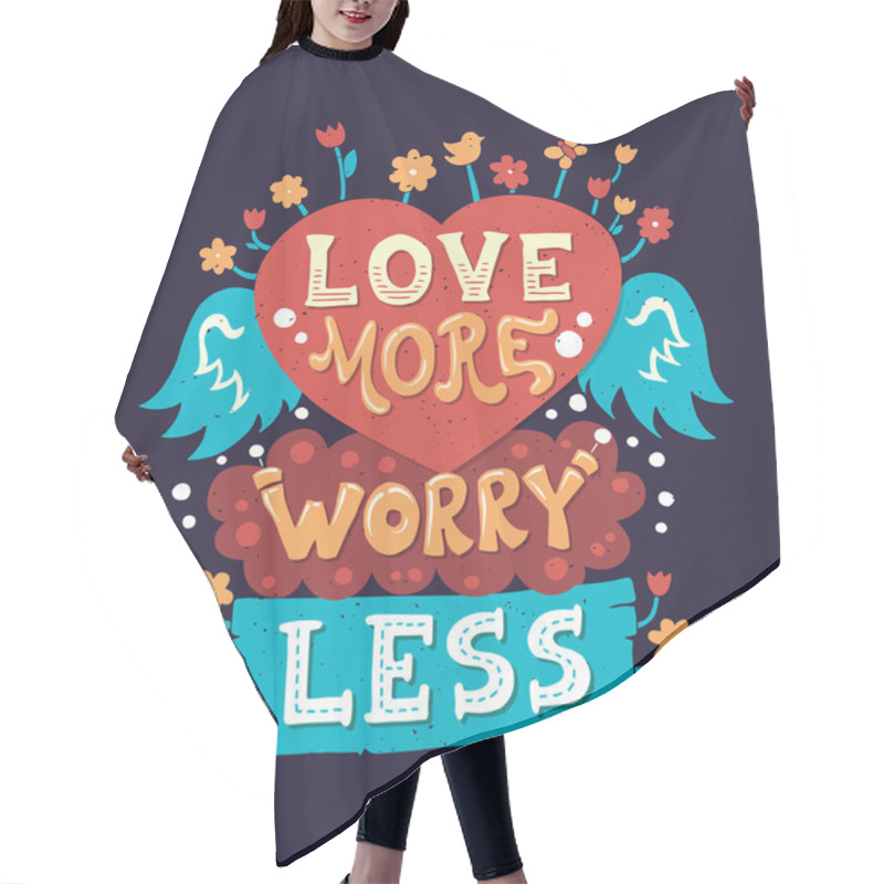 Personality  Modern  Flat Design Hipster Illustration With Phrase Love More Worry Less Hair Cutting Cape