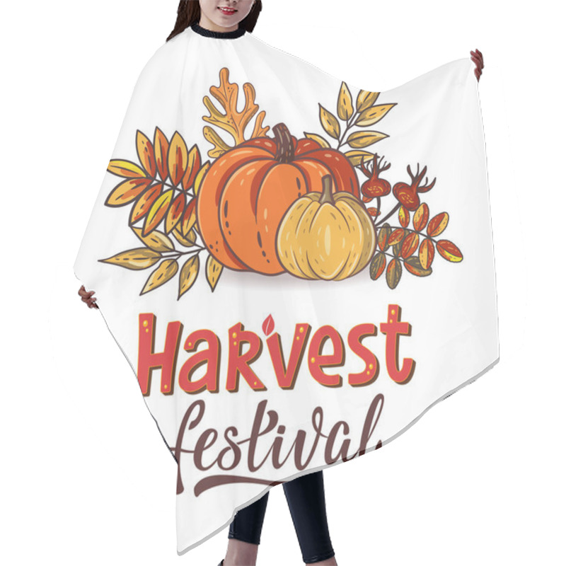 Personality  Harvest Festival Hand Drawn Lettering Text With Autumn Leaves And Pumpkins. Rowan And Oak Leaves With Gourds And Dog-rose. Fall Season Elements For Thanksgiving. Autumn Harvest Fest. Vector Design Hair Cutting Cape