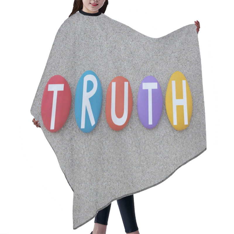 Personality  Truth, The Quality Or State Of Being True, Creative Text Composed With Hand Painted Multi Colored Stone Letters Over Beach Sand Hair Cutting Cape