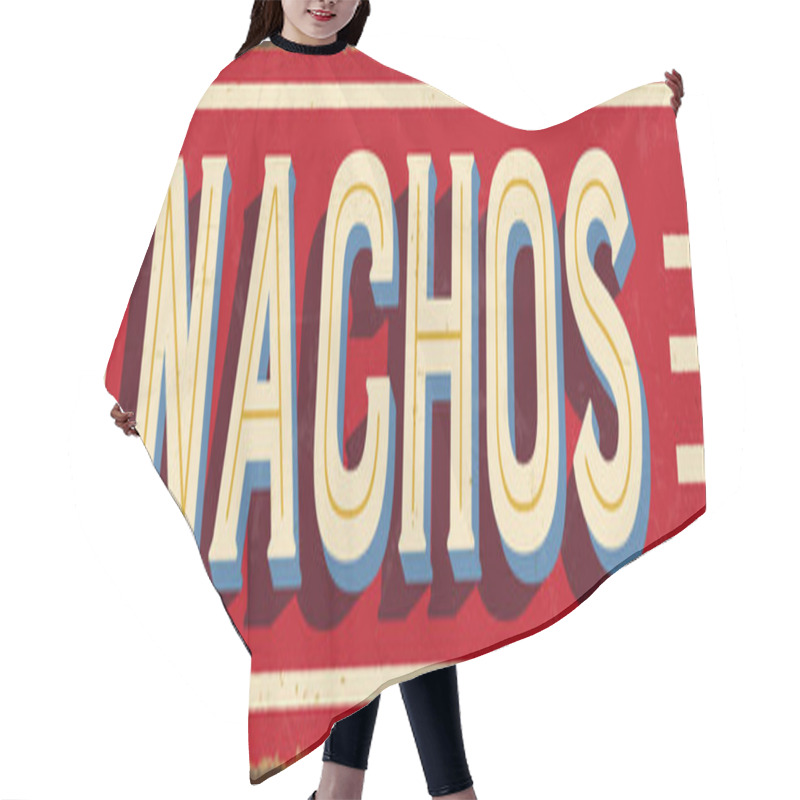 Personality  Vintage Style Vector Metal Sign - NACHOS - Grunge Effects Can Be Easily Removed For A Brand New, Clean Design. Hair Cutting Cape