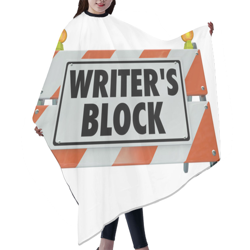 Personality  Writer's Block Words Road Construction Barrier Barricade Hair Cutting Cape