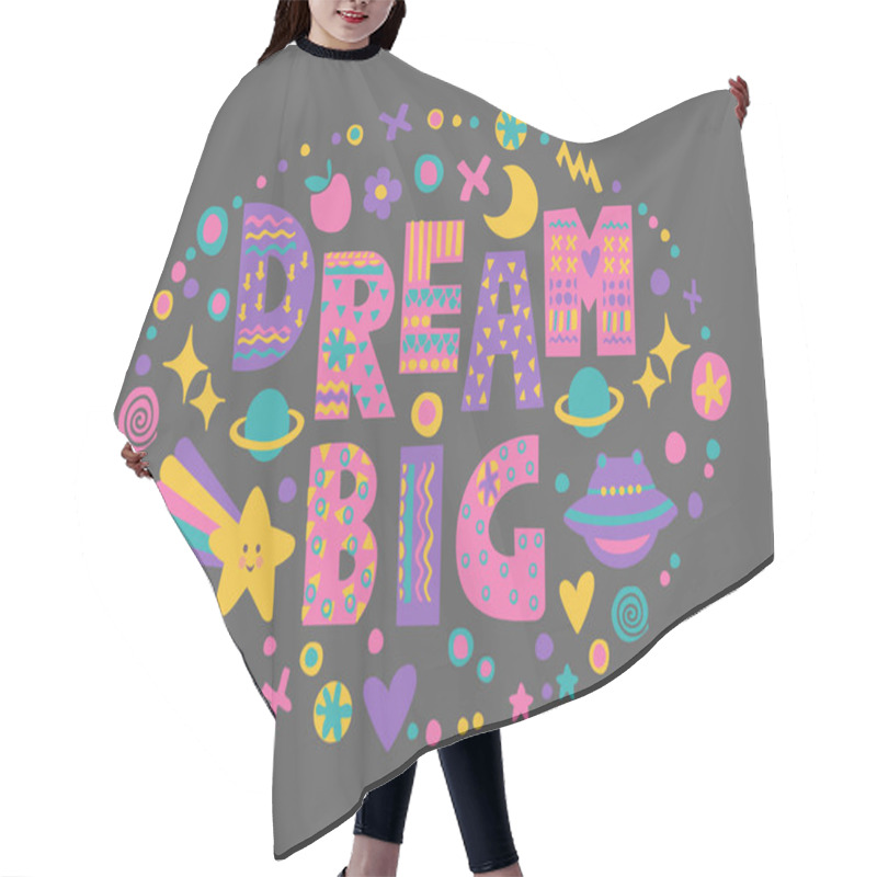 Personality  Word Art Dream Big  Hair Cutting Cape