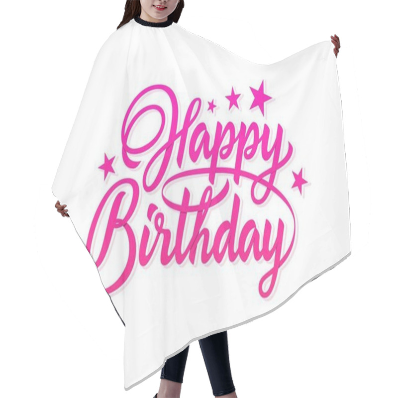 Personality  Happy Birthday Pink Hand Lettering Inscription. Hair Cutting Cape