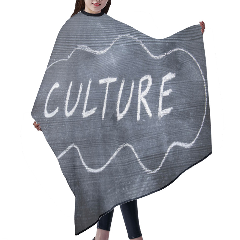 Personality  CULTURE. Business And Ethics Concept. Black Painted Wood And Inscription With Chalk Hair Cutting Cape