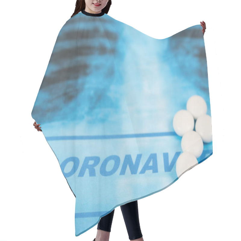 Personality  Novel Covid-19, Coronavirus. Infected Lungs Radiology Blue Image Background, With White Chloroquine Pills On It. Hair Cutting Cape