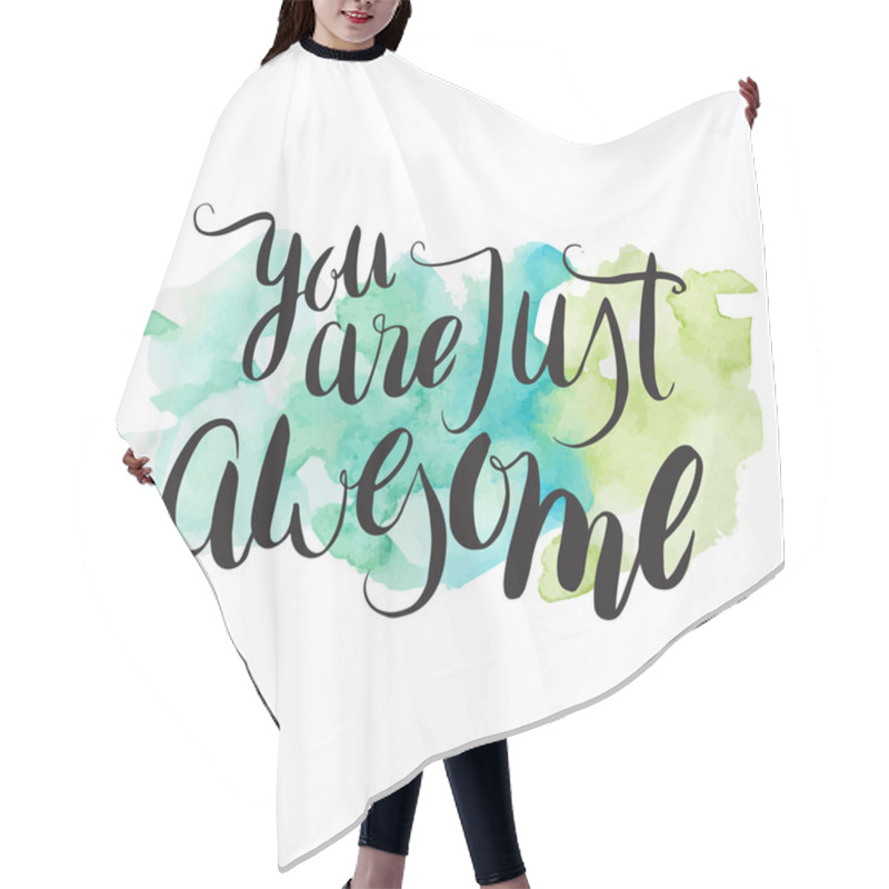 Personality  You Are Just Awesome. Motivation Lettering Hair Cutting Cape