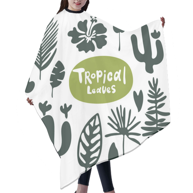 Personality  Tropical Doodle Leaves Collection. Set Of Vector Isolated Silhouettes On White Background Hair Cutting Cape