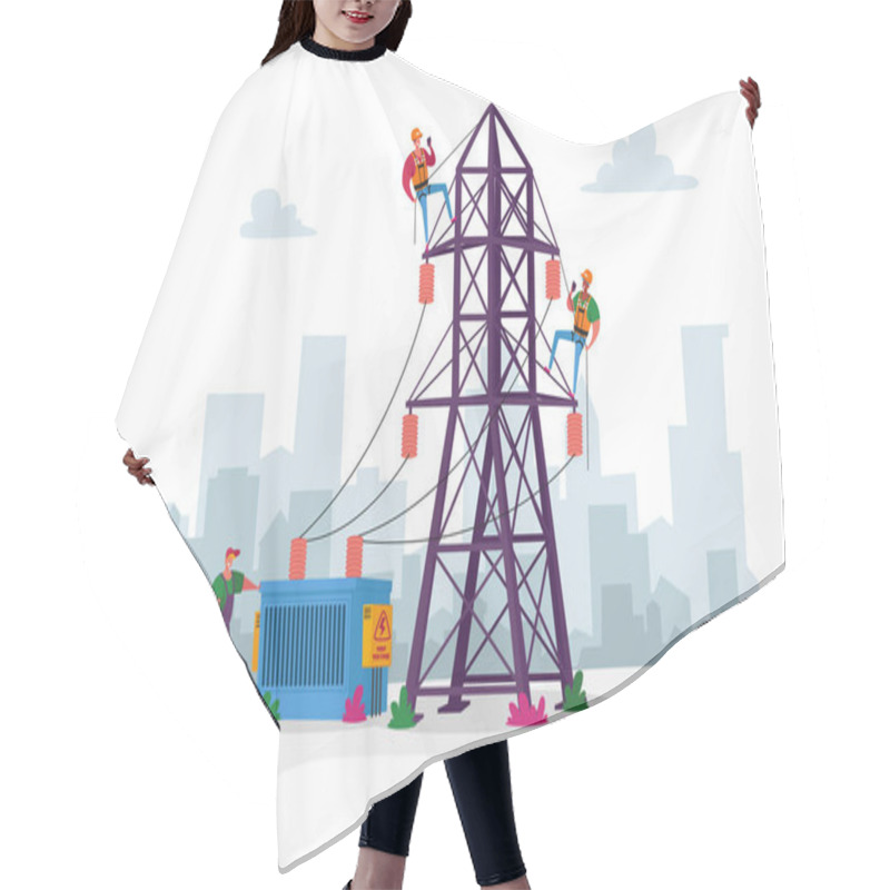 Personality  Electrician Workers Characters With Tools, Equipment Electric Transmission Tower Maintenance. Energy Station Powerline In City. Telephone Or Electricity Line Poles. Cartoon People Vector Illustration Hair Cutting Cape