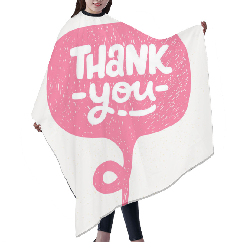 Personality  'Thank You' Hand Lettering. Fun Doodle Style Typographic Headline In Pink Speech Bubble. Hair Cutting Cape