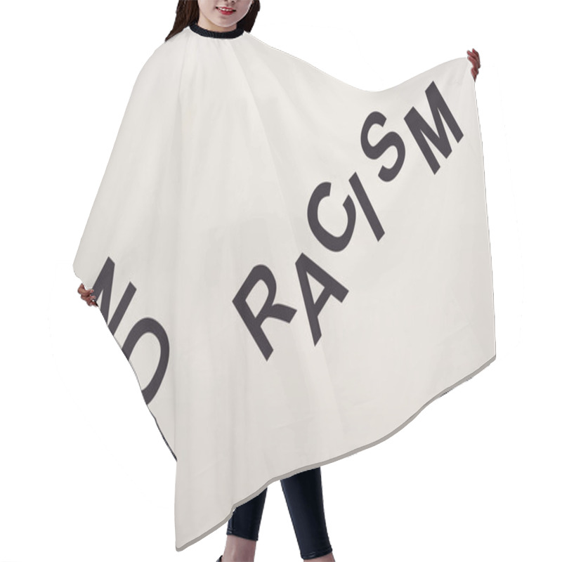 Personality  Top View Of Black No Racism Lettering Isolated On White Hair Cutting Cape