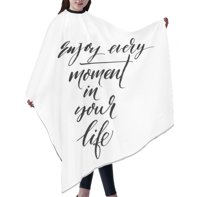 Personality  Enjoy Every Moment In Your Life Hair Cutting Cape