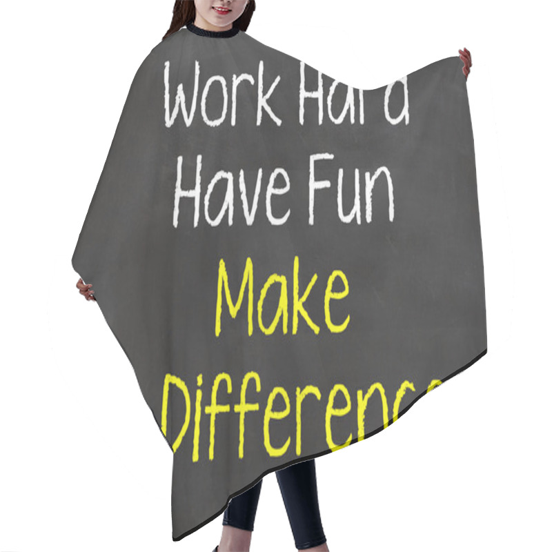 Personality  Work Hard And Have Fun Make A Difference Hair Cutting Cape