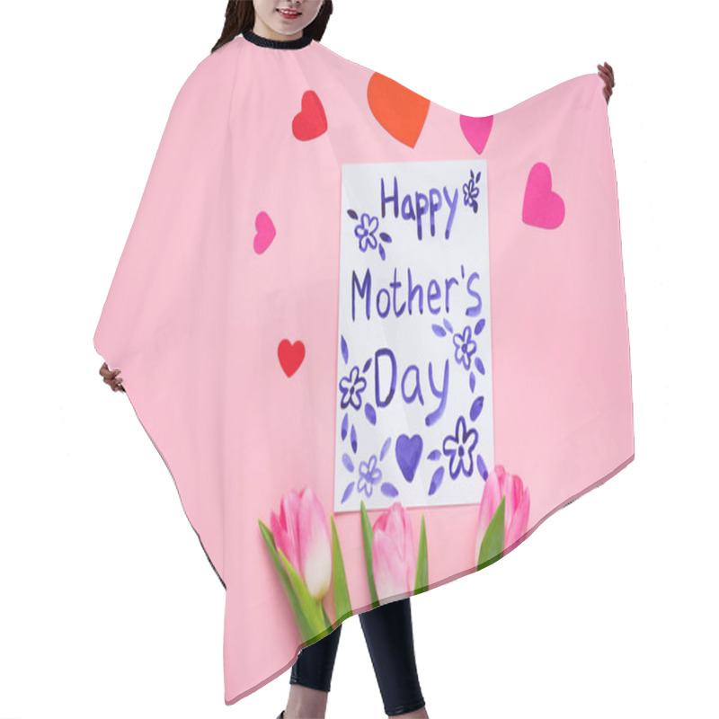 Personality  Top View Of Greeting Card With Happy Mothers Day Lettering, Tulips And Paper Hearts On Pink Background Hair Cutting Cape