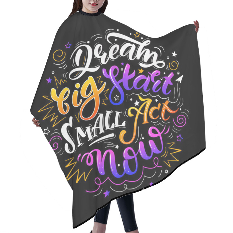 Personality  Dream Big Start Small Act Now Hair Cutting Cape