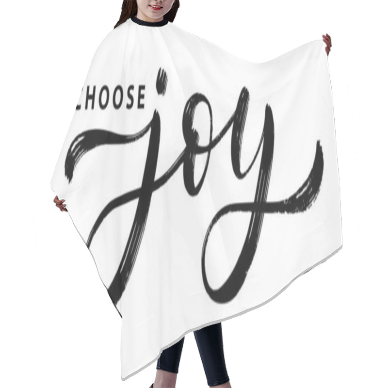 Personality  CHOOSE JOY Text Hand Drawn Brush Calligraphy. Black Text Choose Joy On White Background. Joy Script Calligraphy Word. Vector Illustration. Word Graphic Design Print For Banner, Tee, T-shirt Hair Cutting Cape