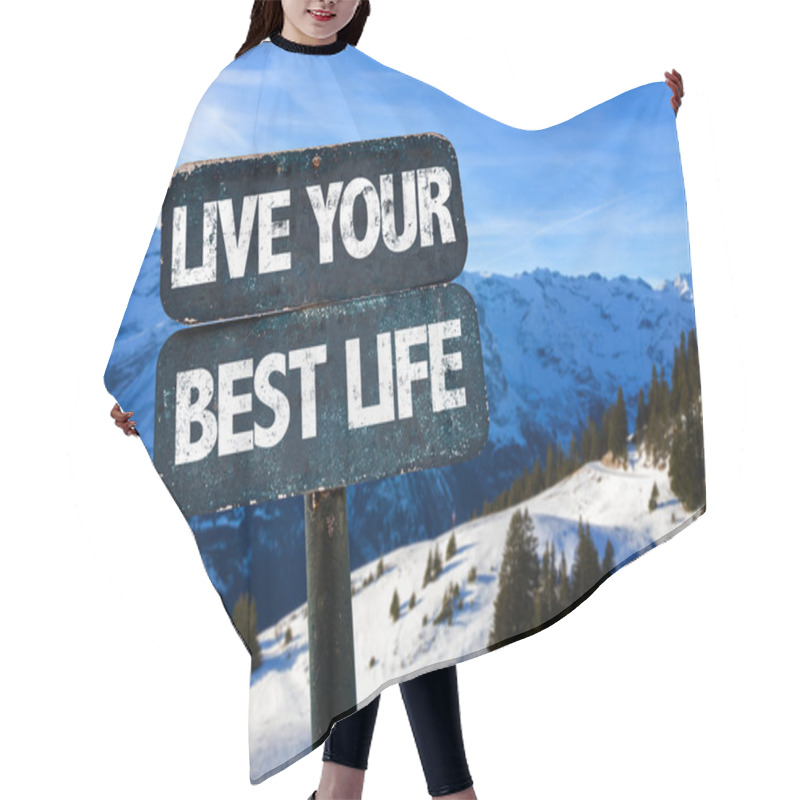 Personality  Live Your Best Life Sign Hair Cutting Cape