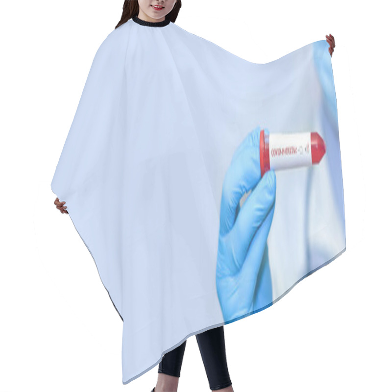 Personality  Doctor Holding A Test Blood Sample Tube Positive With Delta Variant Or Strain COVID-19. Banner. Copy Space For Text Hair Cutting Cape