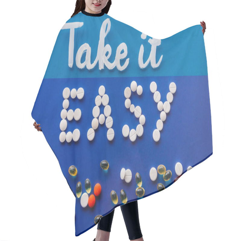 Personality  Top View Of Lettering Take It Easy By White Pills Near Various Tablets On Blue Background Hair Cutting Cape