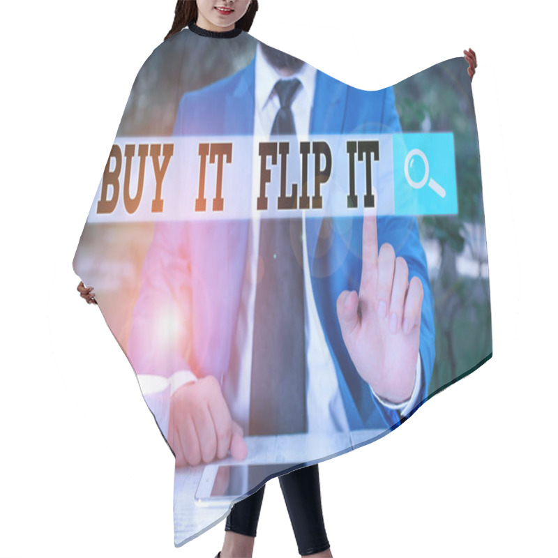 Personality  Text Sign Showing Buy It Flip It. Conceptual Photo Buy Something Fix Them Up Then Sell Them For More Profit Businessman With Pointing Finger In Front Of Him. Hair Cutting Cape