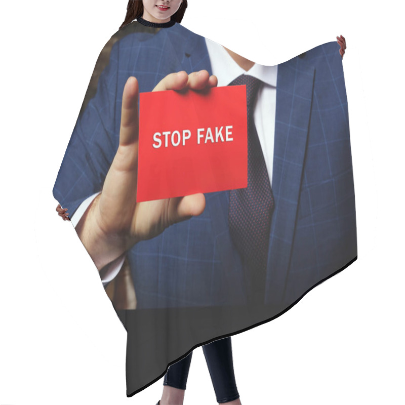 Personality  Business Concept Meaning STOP FAKE With Inscription On The Piece Of Paper. Business Photo Shows A Call To Stop False Informatio Hair Cutting Cape