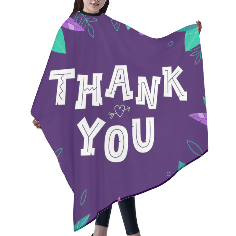 Personality  Thank You. Cute Phrase With Leaves And Branches On The Dark Background. Hair Cutting Cape