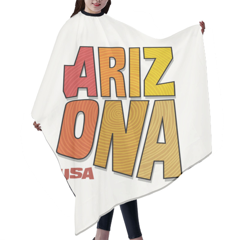 Personality  State Of Arizona With The Name Distorted Into State Shape. Pop Art Style Vector Illustration For Stickers, T-shirts, Posters, Social Media And Print Media. Hair Cutting Cape