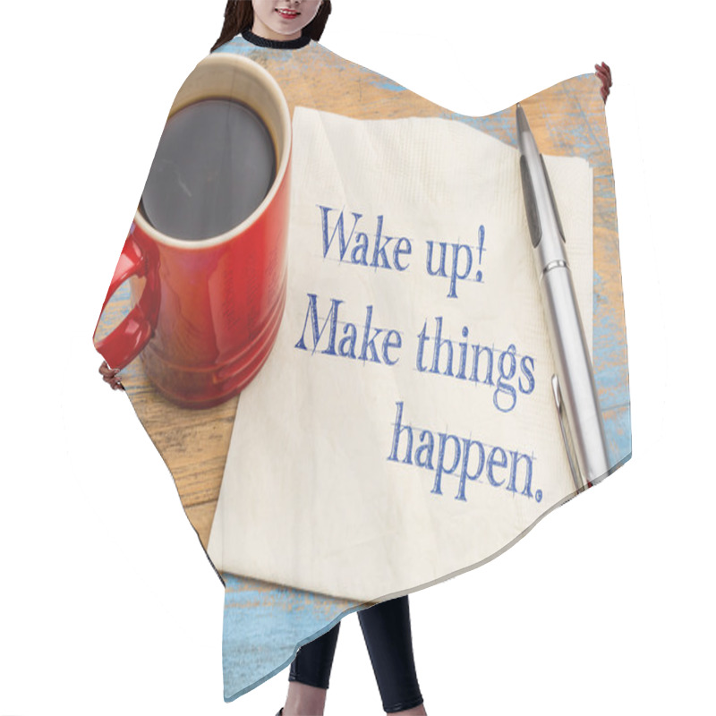 Personality  Wake Up, Make Things Happen Hair Cutting Cape