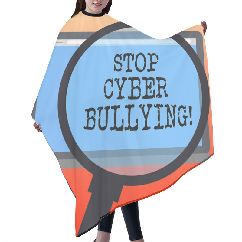 Personality  Handwriting Text Writing Stop Cyber Bullying. Concept Meaning Prevent Use Of Electronic Communication Bully Demonstrating Magnifying Glass Enlarging Tablet Blank Color Screen Photo Text Space. Hair Cutting Cape