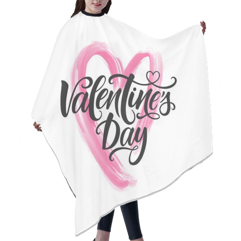 Personality  Happy Valentine's Day Lettering. Hand Written Greeting Card Template For Valentine's Day. Modern Calligraphy, Hand Lettering Inscription. Isolated Typography Print. Vector. Hair Cutting Cape